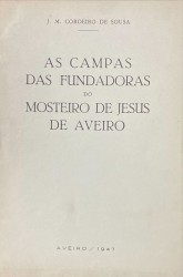 AS CAMPAS DAS FUNDADORAS DO MOSTEIRO DE JESUS DE AVEIRO.